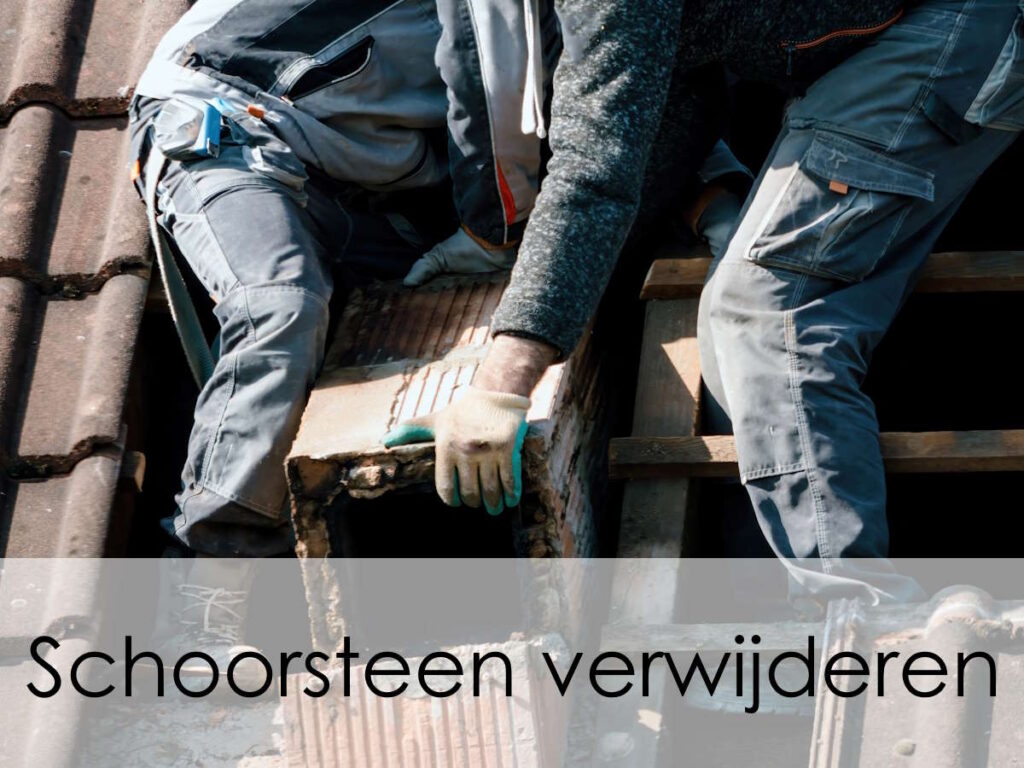 schoorsteen verwijderen